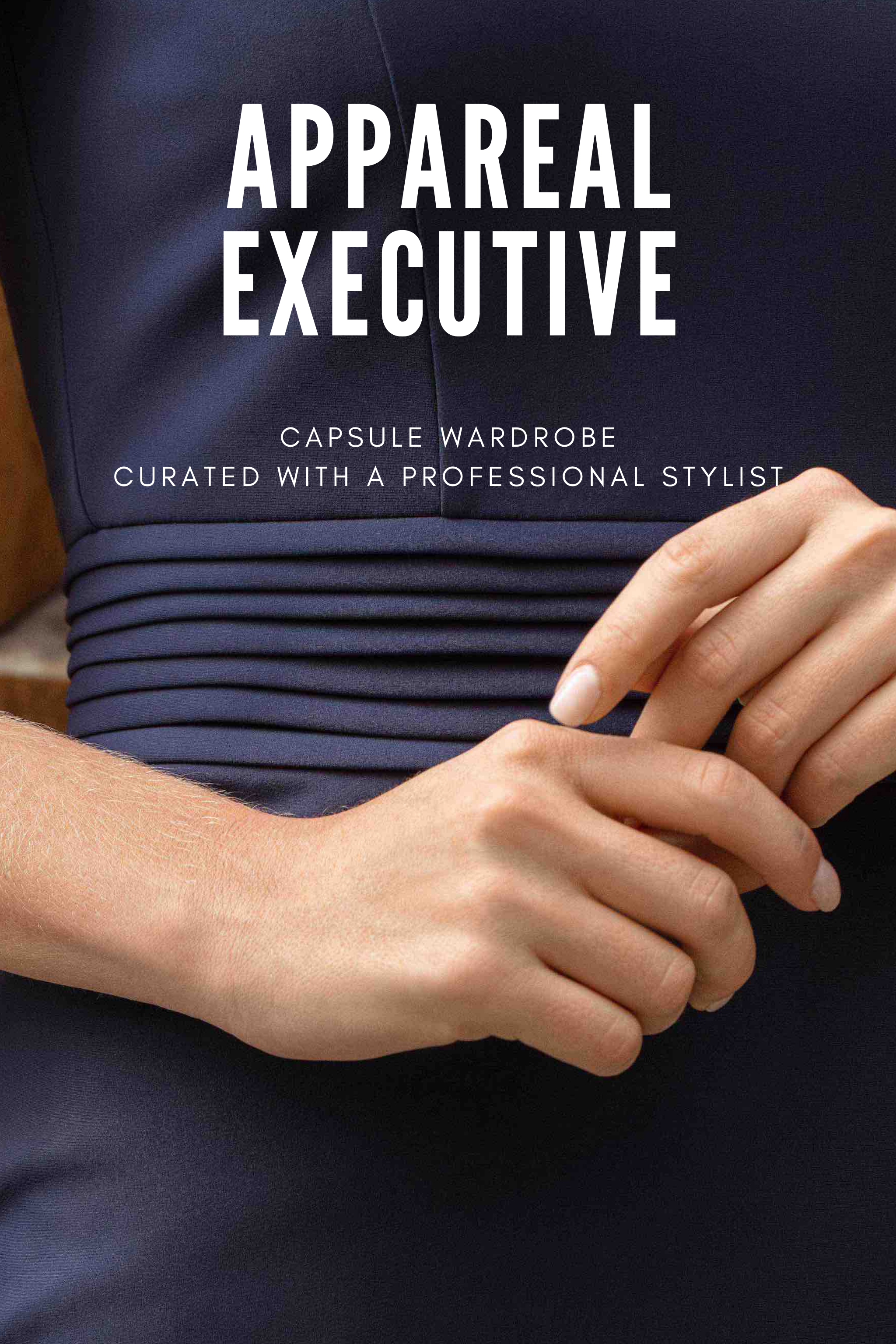 APPAREAL EXECUTIVE - Capsule wardrobe 